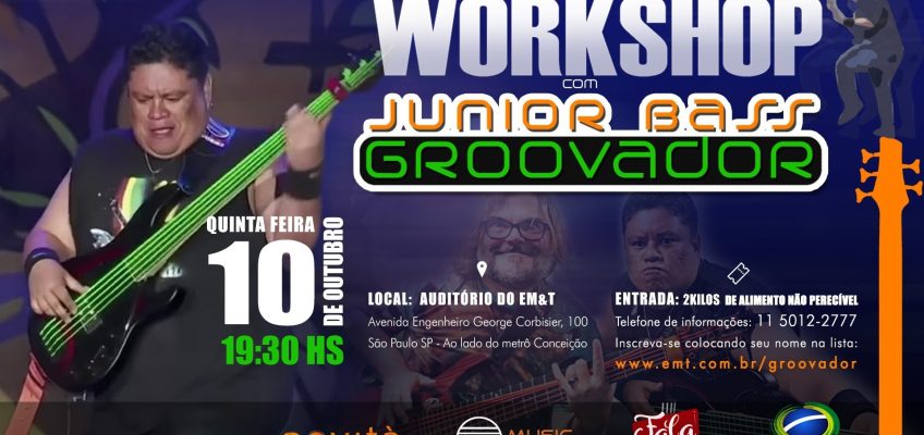 Workshop de Junior Bass Groovador no EM&T